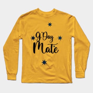 G'Day Mate Long Sleeve T-Shirt